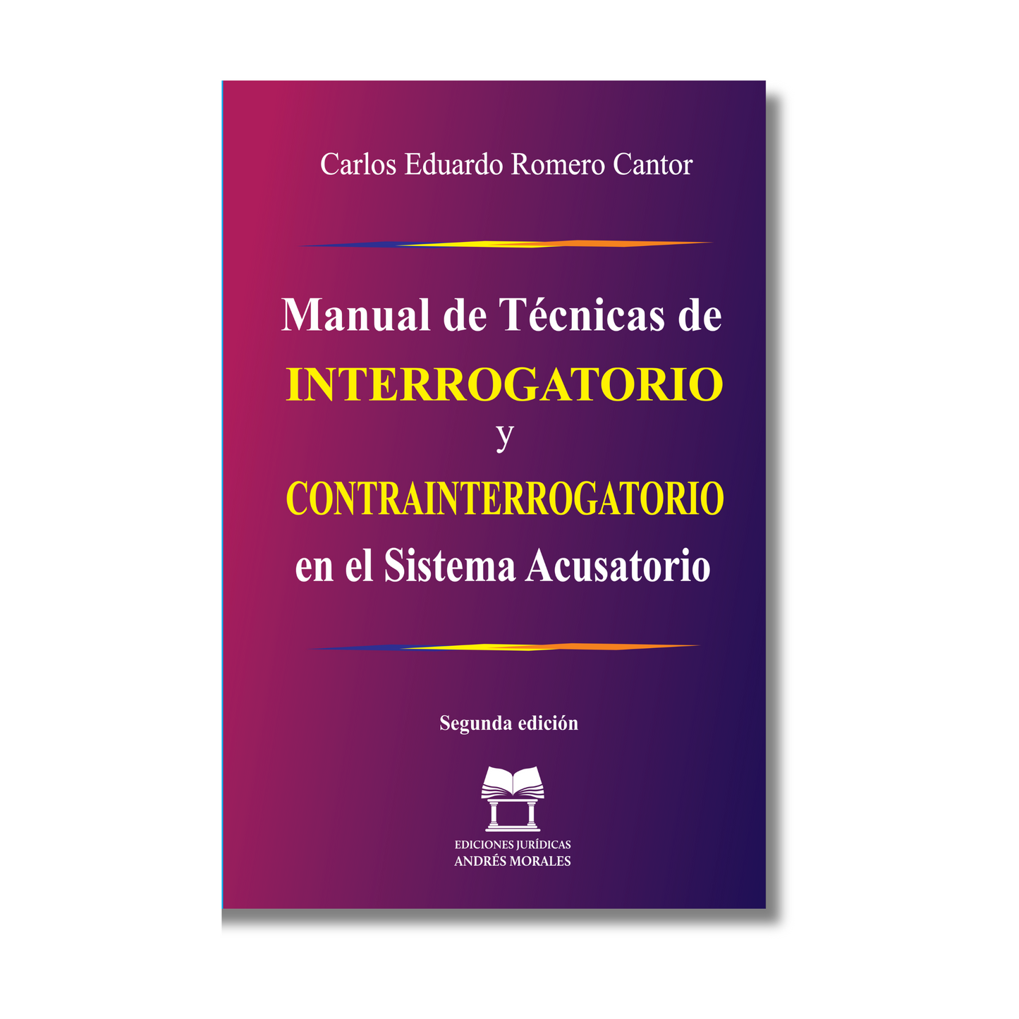 MANUAL DE TÉCNICAS DE INTERROGATORIO Y CONTRAINTERROGATORIO