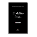 EL DELITO FISCAL