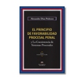 EL PRINCIPIO DE FAVORABILIDAD PROCESAL PENAL Y LA COEXISTENCIA DE SISTEMAS PROCESALES