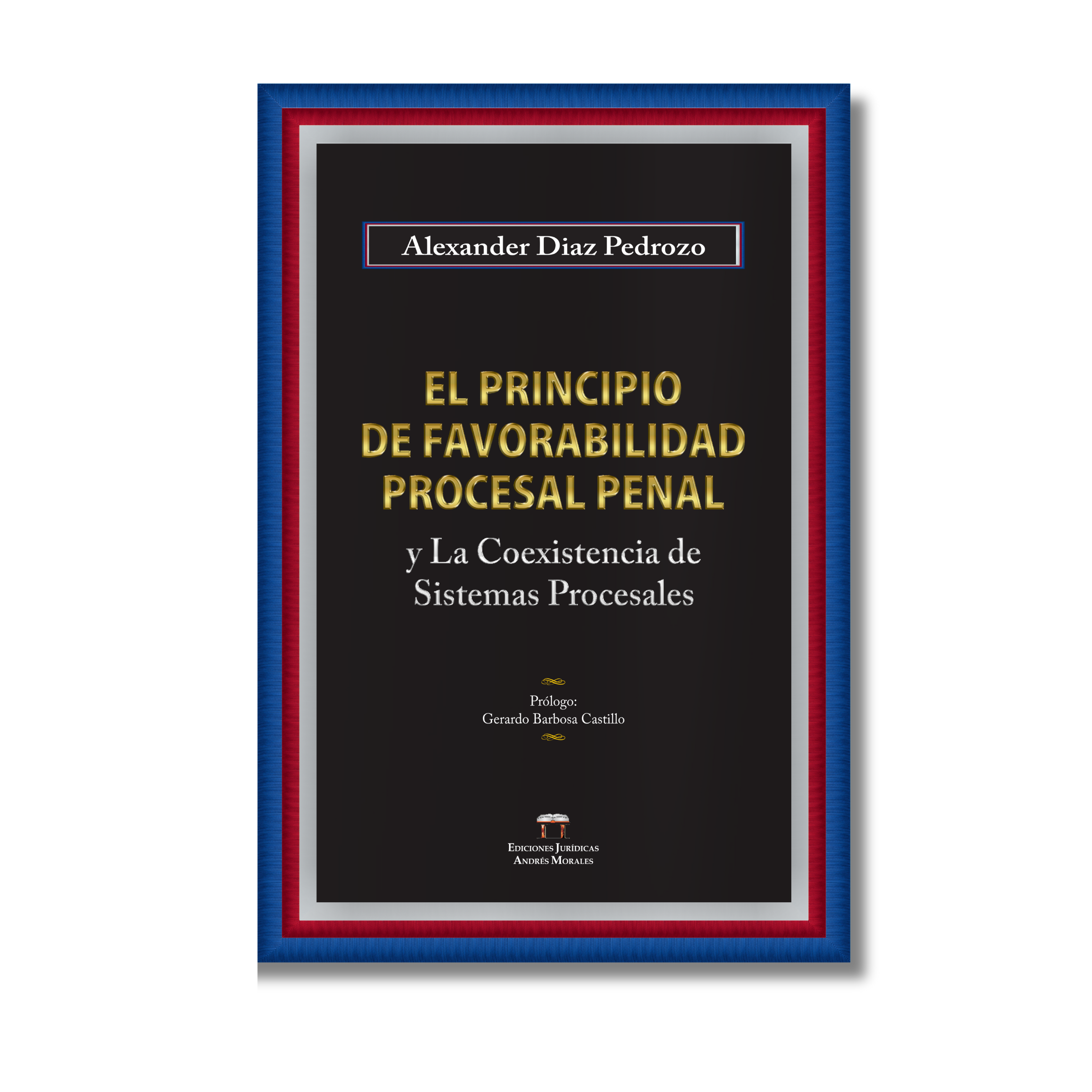 EL PRINCIPIO DE FAVORABILIDAD PROCESAL PENAL Y LA COEXISTENCIA DE SISTEMAS PROCESALES