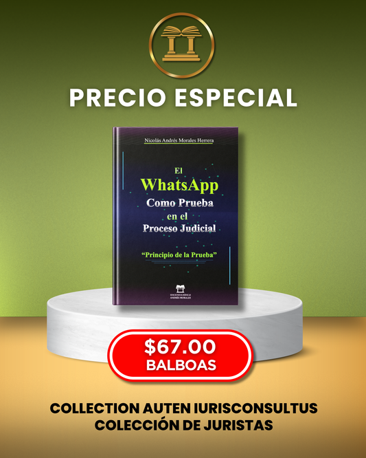 El WhatsApp Como Prueba en el Proceso Judicial "Principio de la Prueba"