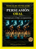 MANUAL DE TÉCNICAS DE PERSUASIÓN ORAL