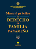 Manual práctico de DERECHO DE FAMILIA PANAMEÑO